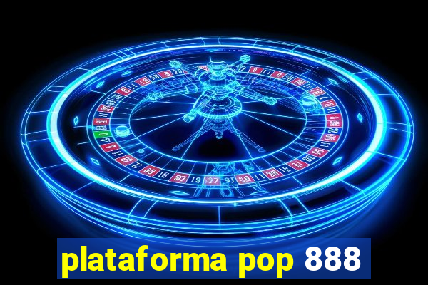 plataforma pop 888